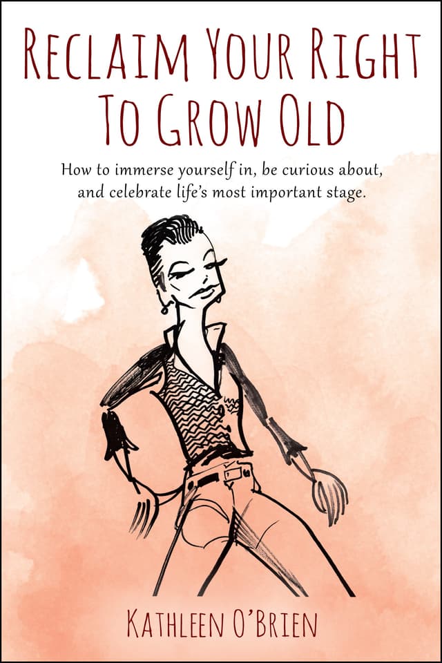 Reclaim Your Right to Grow Old